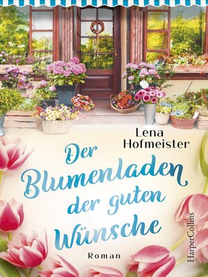 cover image of Der Blumenladen der guten Wünsche